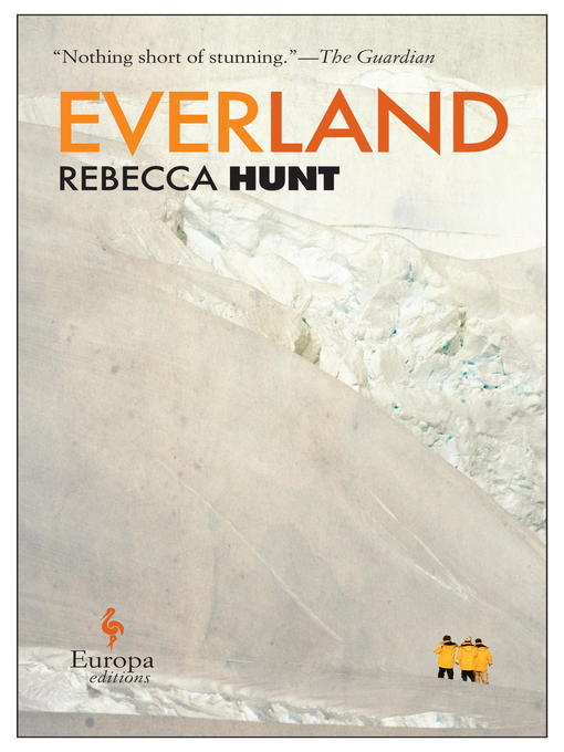 Title details for Everland by Rebecca Hunt - Available